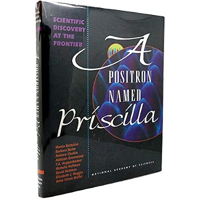 A Positron Named Priscilla