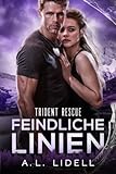 Cover zum Buch Trident Rescue: Feindliche Linien