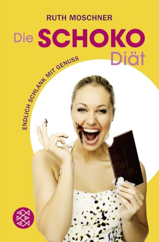 Preisvergleich Produktbild Die Schoko-Diät: Endlich schlank mit Genuss