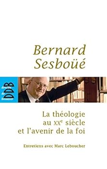 Paperback La théologie au XXe siècle et l'avenir de la foi: Entretiens [French] Book