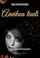 Aavikon tuuli: Rakastuin filippiinil?iseen 9528069649 Book Cover