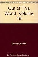 Out of This World, Volume 19 B000GUCW9G Book Cover