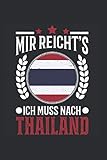 günstig reise nach thailand buchen  Thailand Reise Notizbuch: Mir reichts Ich muss nach Thailand Urlaub Geschenk / 6x9 Zoll / 120 linierte Seiten