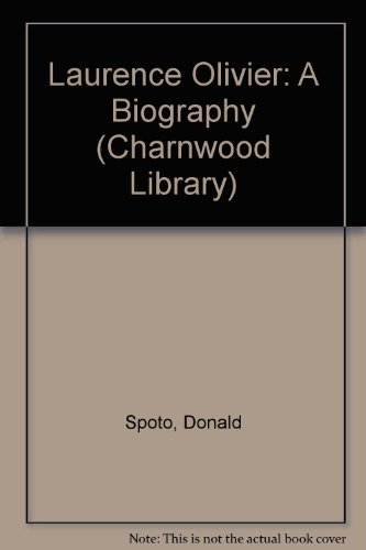 Laurence Olivier: A Biography (CH) (Charnwood L... [Large Print] 0708986862 Book Cover