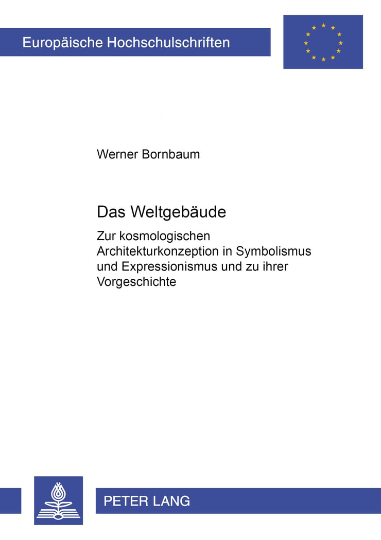 Das Weltgebaeude Symbolismus und Expressionismus ouvrage