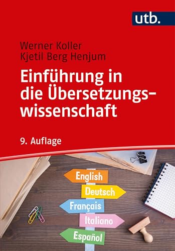 Koller, Werner: Einführung in die Übersetzungswissenschaft