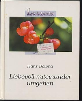 Hardcover Liebevoll miteinander umgehen [German] Book