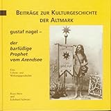 arendsee hotel  Gustaf Nagel - der barfüssige Prophet vom Arendsee: Eine Lebens- und Wirkungsgeschichte (Mittelland-Bücherei)