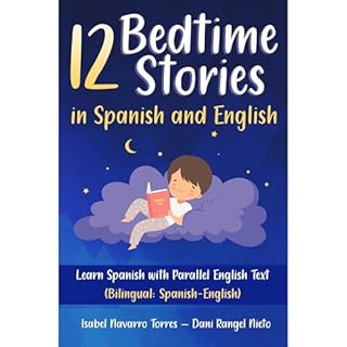 12 Bedtime Stories in Spanish and English Audiobook By Isabel Navarro Torres cover art