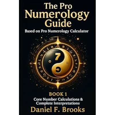 The Pro Numerology Guide - Book 1