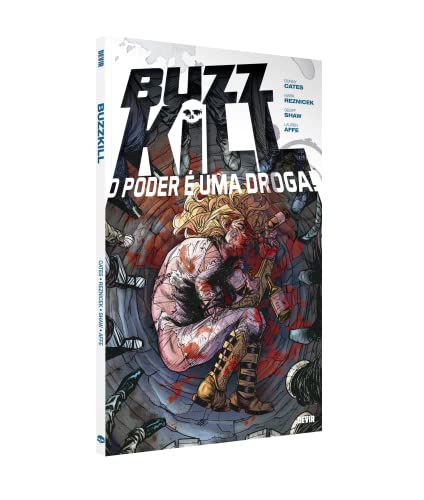Buzzkill: O Poder é uma Droga