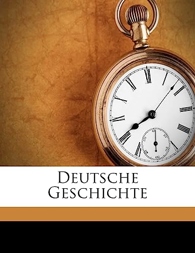 Deutsche Geschichte: 1 (German Edition)