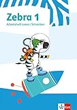 Zebra 1: Arbeitsheft Lesen / Schreiben Klasse 1 (Zebra. Ausgabe ab 2018)