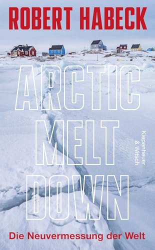 Arctic Meltdown: Die...