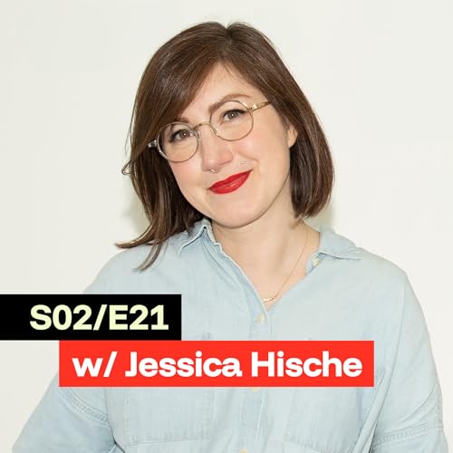 S02/E21 &mdash; Jessica Hische: I'm Already Living the Life Millionaires Dream Of Having Someday