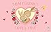 Somebunny Loves You