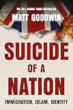 Suicide of a Nation: Immigration, Islam, Identity