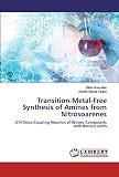  Transition-Metal-Free Synthesis of Amines from Nitrosoarenes: C-N Cross-Coupling Reaction of Nitroso Compounds with Boronic Acids