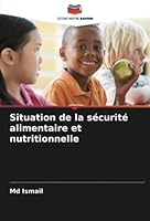 Situation de la sécurité alimentaire et nutritionnelle 6205254360 Book Cover