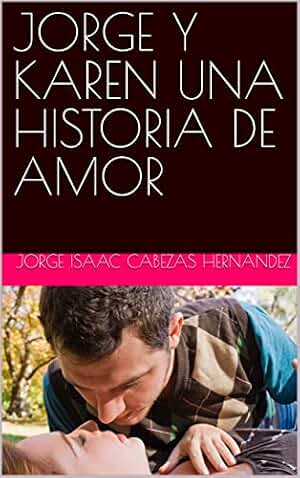 JORGE Y KAREN UNA HISTORIA DE AMOR