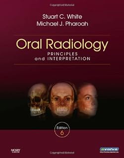 Oral Radiology: Principles and Interpretation