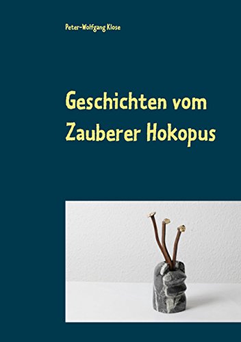 Geschichten vom Zauberer Hokopus: erlebt und au... [German] 373865545X Book Cover
