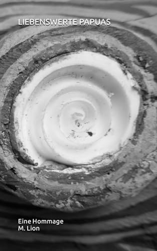 LIEBENSWERTE PAPUAS: Eine Hommage (German Edition)
