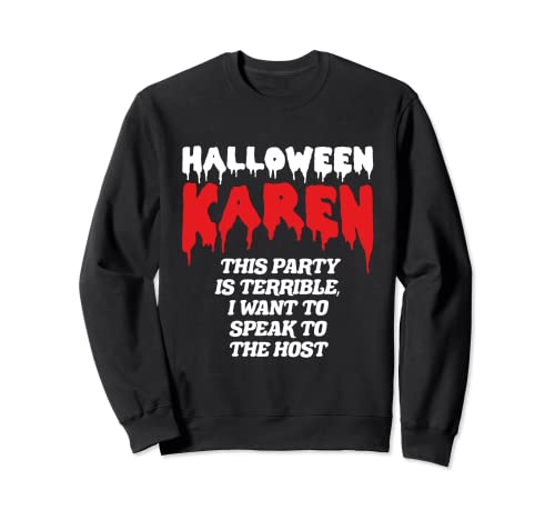 Karoween Karen divertida comedia de Halloween habla con el gerente Sudadera
