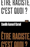 Être raciste, c'est quoi? Collection ALT