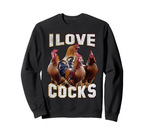 I Love Cocks Galli divertenti Meme Chicken Lovers Felpa