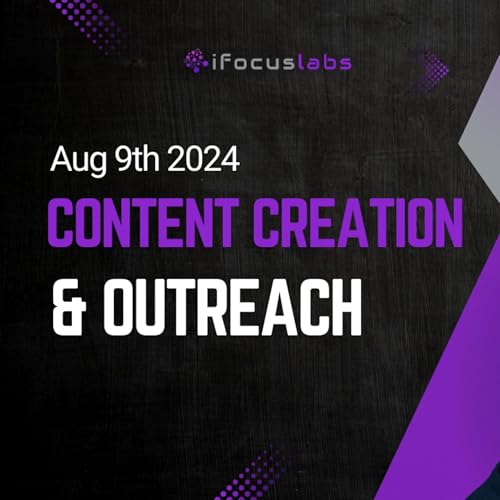 Streamlining Content Creation and Outreach (Aug 9th 2024)