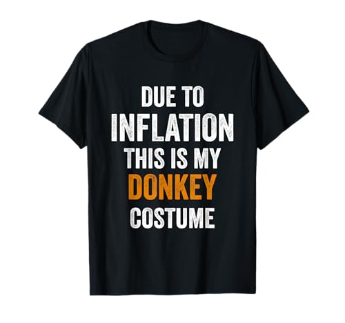 Debido a la inflación, este es mi disfraz de burro para Halloween Camiseta