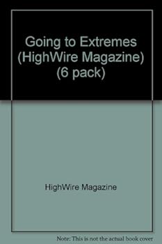 Paperback Going to Extremes (HighWire Magazine) (6 pack) Book