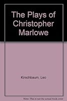The Plays of Christopher Marlowe B000BI28WY Book Cover