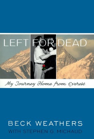 Left for Dead: My Journey Home from Everest Hardcover – April 25, 2000