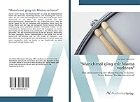 Manchmal ging mir Mama verloren 3639854357 Book Cover