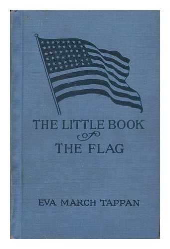 The Little Book of the Flag, by Eva March Tappan B000VT4EKM Book Cover