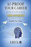 AI-Proof Your Career: Stay Ahead, Stay Essential in the Age of AI