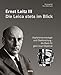Produktbild Ernst Leitz III - Die Leica stets im Blick: Asphärentechnologie und Glasforschung  die Basis für ganz neue Objektive