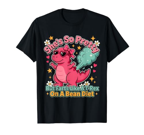 She's So Pretty But She Like A T-Rex On A Bean Diet T�V���c