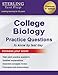 Sterling Test Prep College Biology Practice Questions: High Yield College Biology Questions with Detailed Explanations