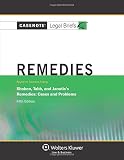 Remedies: Shoben Tabb & Janutis 5e (Casenote Legal Briefs)