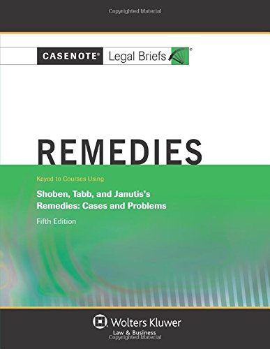 Remedies: Shoben Tabb & Janutis 5E (Casenote Legal Briefs) #TOP1
