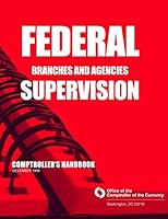 Federal Branches and Agencies Supervision: Comptoller's Handbook 1503312097 Book Cover