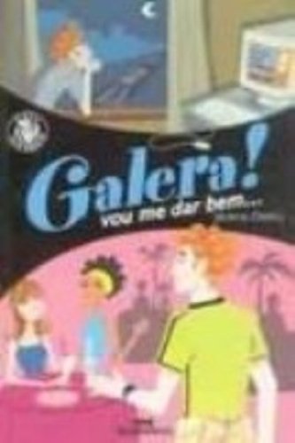 Galera! Vou Me Dar Bem (Em Portuguese do Brasil)