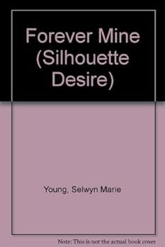 Mass Market Paperback Forever Mine (Silhouette Desire) Book