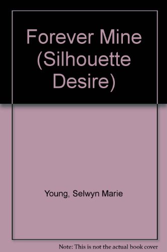 Forever Mine (Silhouette Desire) 037305369X Book Cover
