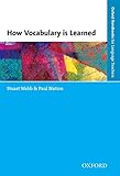 How Vocabulary Is Learned (Oxford Handbooks for Language Teachers) (Spanish Edition)
