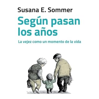 Diseño de la portada del título Seg&uacute;n pasan los a&ntilde;os. La vejez como un momento de la vida