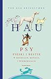 Hau. Psy, pieski i bestie w basniach, mitach i wierzeniach